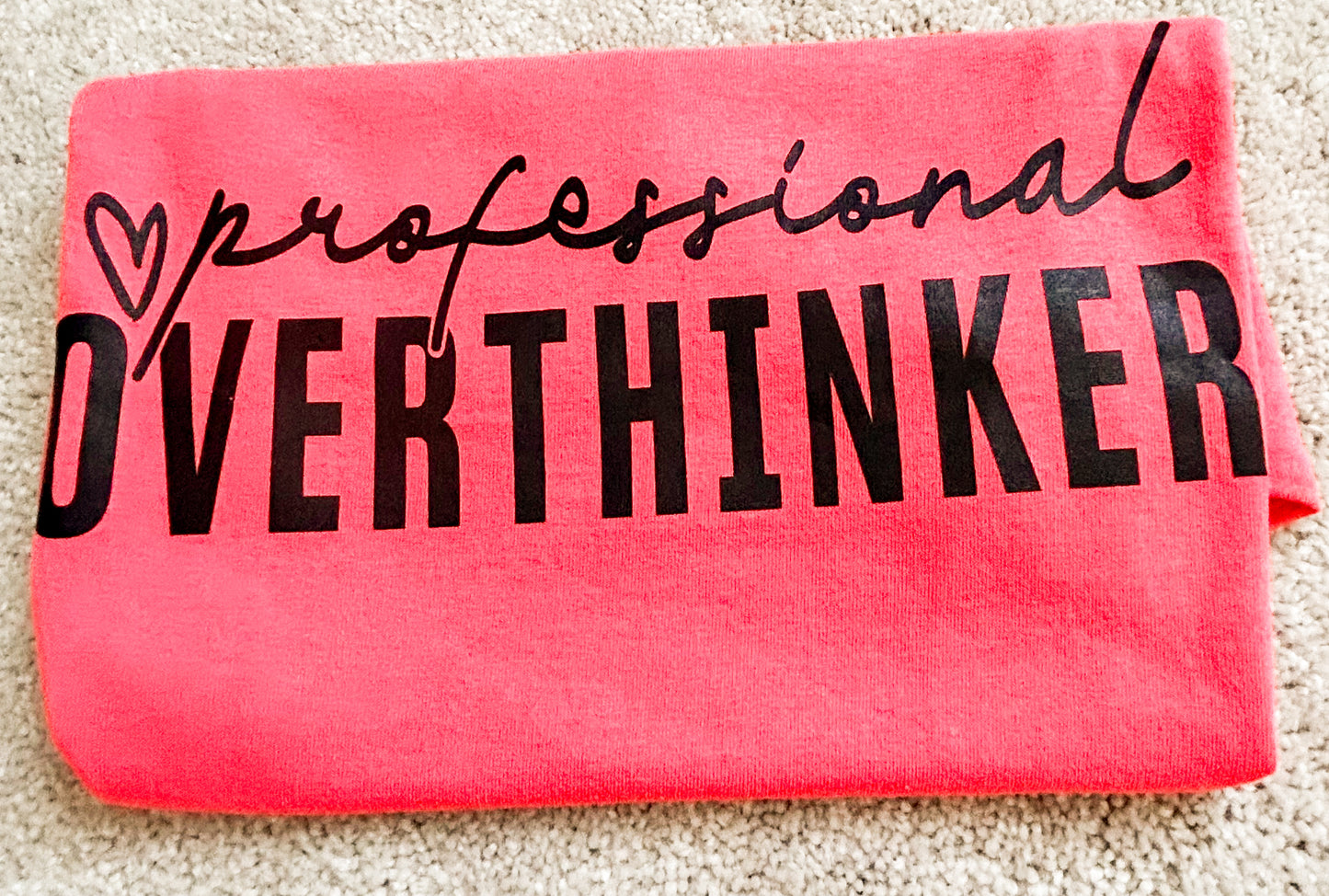Professional Overthinker